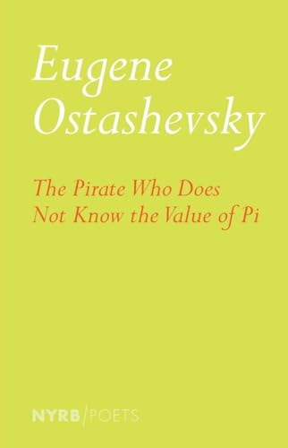 The Pirate Who Does Not Know the Value of Pi (NYRB Poets) von New York Review Books